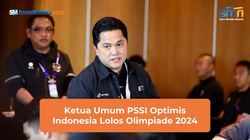 Ketua Umum PSSI Optimis Indonesia Lolos Olimpiade 2024