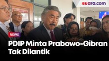 Minta Prabowo-Gibran Tak Dilantik, PDIP Harap PTUN Tak Lakukan Pembiaran Terhadap Perbuatan Melawan Hukum KPU