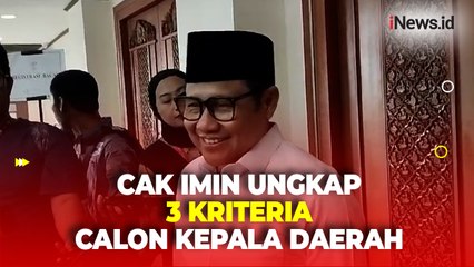 Jelang Pilkada, Cak Imin Ungkap 3 Kriteria Calon Kepala Daerah yang akan Diusung PKB