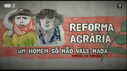Reforma Agrária_Ep02-Um Homem Só Não Vale Nada