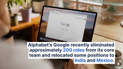 Google Eliminates 200 Jobs, Moves Roles to India And Mexico As Part Of Cost-Trimming Efforts
