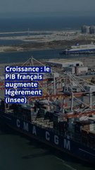 Croissance : le PIB français augmente légèrement (Insee)