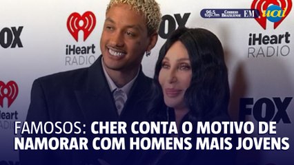 Cher revela o porquê prefere namorar com homens mais novos