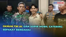 Usai Kasus Pemukulan Viral, Oknum TNI AL dan Sopir Mobil Catering Sepakat Berdamai
