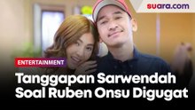 Pengadilan Sebut Ruben Onsu Digugat Perempuan, Sarwendah Tan Bereaksi