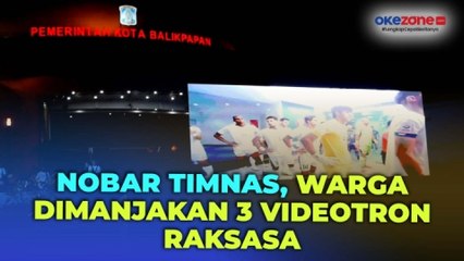 Warga Balikpapan Dimanjakan 3 Videotron Raksasa Jelang Nobar Timnas U-23 Indonesia vs Irak