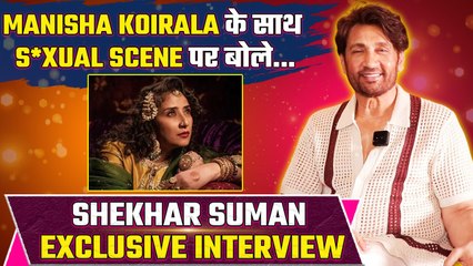 Heeramandi Cast Exclusive: Shekhar Suman Opens Up on Sexual Scene & Reunion with Farida Jalal 🎬