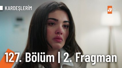 Kardeşlerim 127. Bölüm 2. Fragman | "Suzan Teyze'yi sen öldürmüşsün!"
