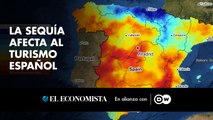 La sequía afecta al turismo español