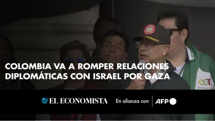 Colombia va a romper relaciones diplomáticas con Israel por Gaza