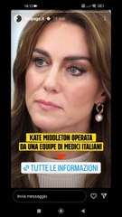 Kate Middleton operata da medici italiani