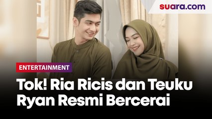 Tok! Ria Ricis dan Teuku Ryan Resmi Bercerai