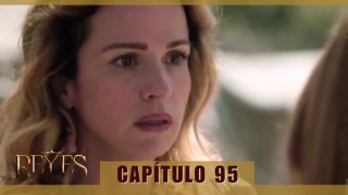 REYES CAPÍTULO 95 (AUDIO LATINO - EPISODIO EN ESPAÑOL) #4ªTemporada