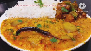 Kache Aam ki tasty dal,Chawal Aur Achari Kaddu ki Chatpati Sabzi