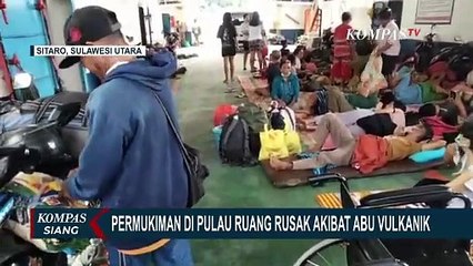 Begini Keadaan Permukiman di Pulau Ruang, Rusak Akibat Abu Vulkanik