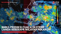 BMKG Prediksi Cuaca Ekstrem Landa Beberapa Wilayah Pekan ini