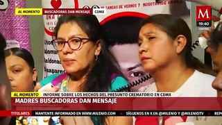 Madres buscadoras dan declaraciones sobre el presunto crematorio clandestino en la Ciudad de México
