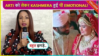 Kashmera Shah Gets Emotional For Arti Singh, REVEALS About A Shocking Incident