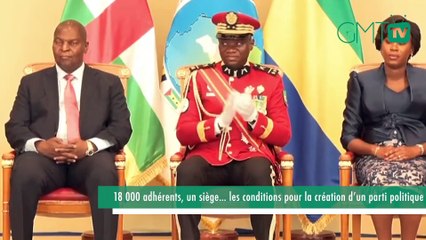 [#Reportage ] 18 000 adhérents, un siège… les conditions pour la création d’un parti politique