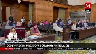 ¿Cómo continúa el juicio entre México y Ecuador? | Mirada Latinoamericana