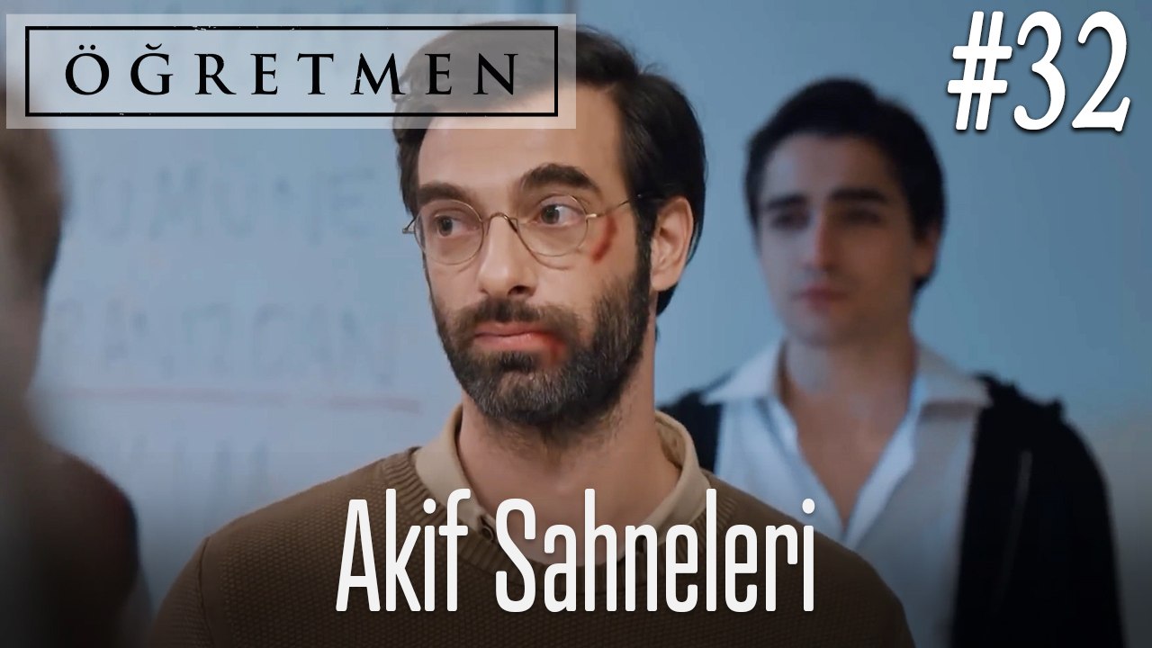 Akif Sahneleri #32