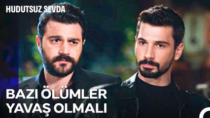 Sana Sıkan Her Kimse, Devam Edecek! - Hudutsuz Sevda 30. Bölüm