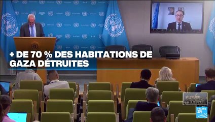Gaza : le coût de la reconstruction estimé entre 30 et 40 milliards de dollars, selon l'ONU