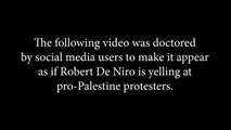 Fact check: Robert De Niro is NOT shouting at pro-Palestinian protesters in viral video