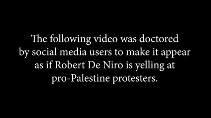 Fact check: Robert De Niro is NOT shouting at pro-Palestinian protesters in viral video