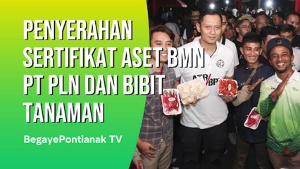 AHY Serahkan Sertifikat Aset BMN PT PLN Sekaligus Penyerahan Bibit Asparagus