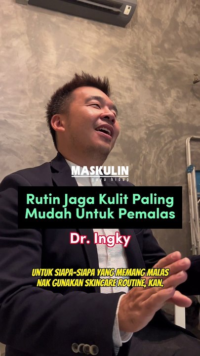 Rutin Jaga Kulit Paling Mudah Untuk Pemalas - Dr. Ingky
