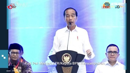 Presiden Jokowi Apresiasi Kinerja ATR BPN
