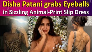 Disha Patani grabs Eyeballs in Sizzling Animal-Print Slip Dress