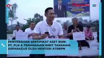Keren nih Menteri AHY Lakukan Penyerahan Sertifikat Aset BMN PT PLN