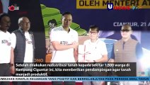 Wah Keren Nih Pak AHY Berikan Sertifikat Aset BNM Dan lainnya, Cek!
