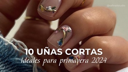 10 uñas cortas ideales para primavera 2024