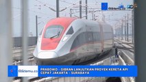 Prabowo - Gibran Lanjutkan Proyek Kereta Api Cepat Jakarta - Surabaya