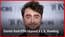 Daniel Radcliffe répond à J. K. Rowling