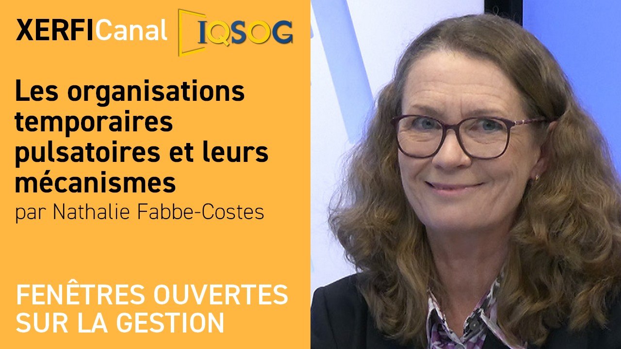 Les organisations temporaires pulsatoires et leurs mécanismes [Nathalie Fabbe-Costes]