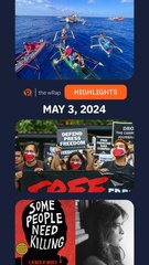 Today's headlines: Panatag Shoal, Philippine press freedom, Patricia Evangelista | The wRap | May 3, 2024