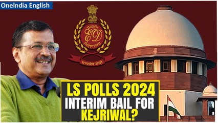 Arvind Kejriwal Arrest: SC says it is ‘inclined to consider interim bail’ for Delhi CM | Oneindia