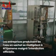 Tchad : la vente d'eau en sachet, un véritable business pour de nombreux jeunes de N'Djamena