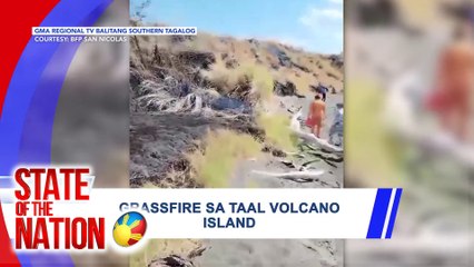 ICYMI: Grassfire sa Taal Volcano Island | SONA