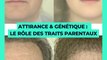  Pourquoi sortons-nous souvent avec des personnes qui ressemblent à nos parents ? 