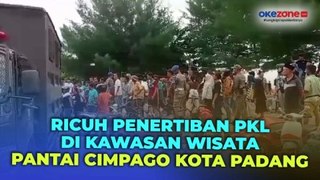 Penertiban PKL di Kawasan Wisata Pantai Cimpago Kota Padang Berujung Ricuh