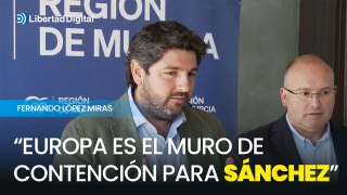 López Miras afirma que Europa es el muro de contención de Sánchez