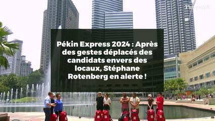 Télécharger la video: Pékin Express 2024 : Après des gestes déplacés des candidats envers des locaux, Stéphane Rotenberg en alerte !