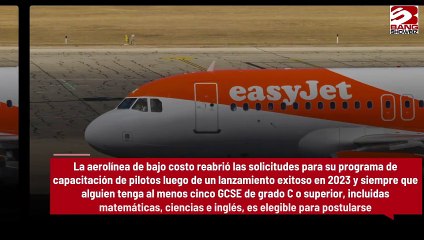 Busca easyJet mil pilotos para un nuevo programa de formación