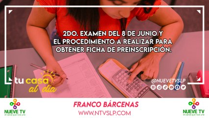 2do. examen del 8 de junio y el procedimiento a realizar para obtener ficha de preinscripción.