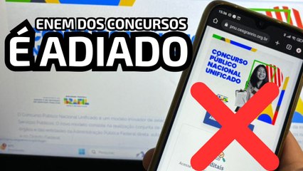 Governo adia Enem dos Concursos em todo o país